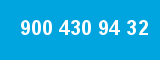 900 430 94 32